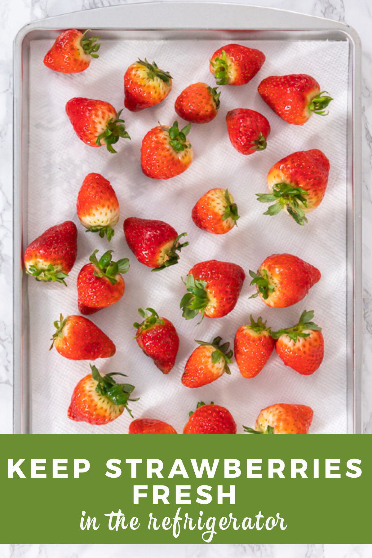 Keep strawberries fresh in the refrigerator