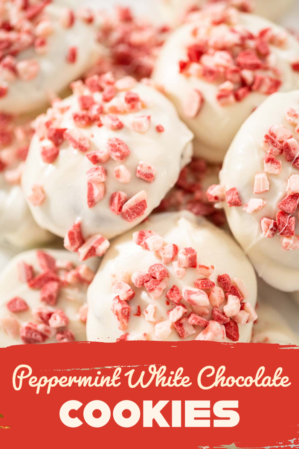 Holiday Peppermint White Chocolate Cookies