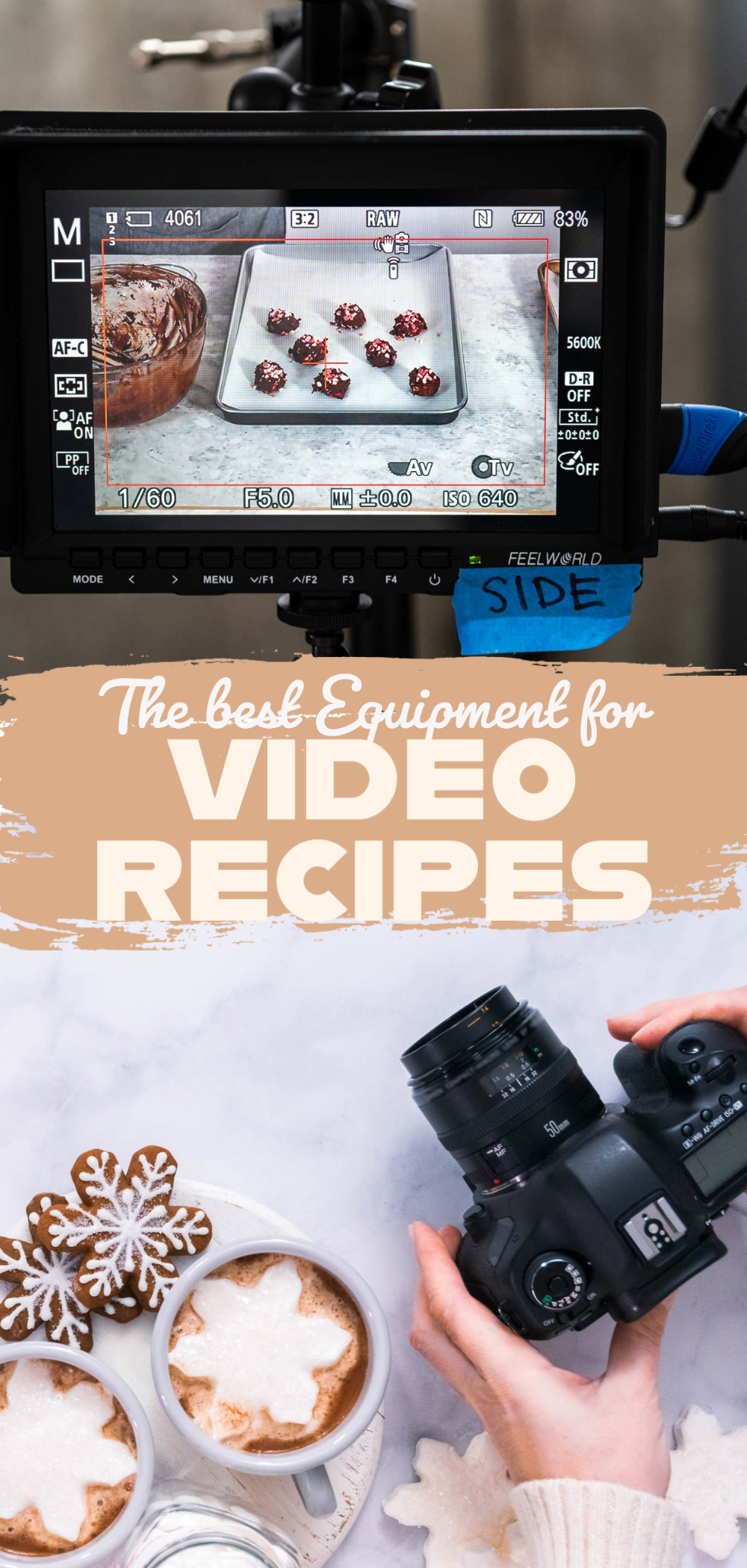 The best Equipment for video recipes