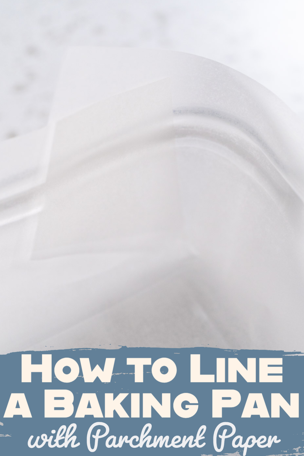 How to Line a Baking Pan with Parchment Paper