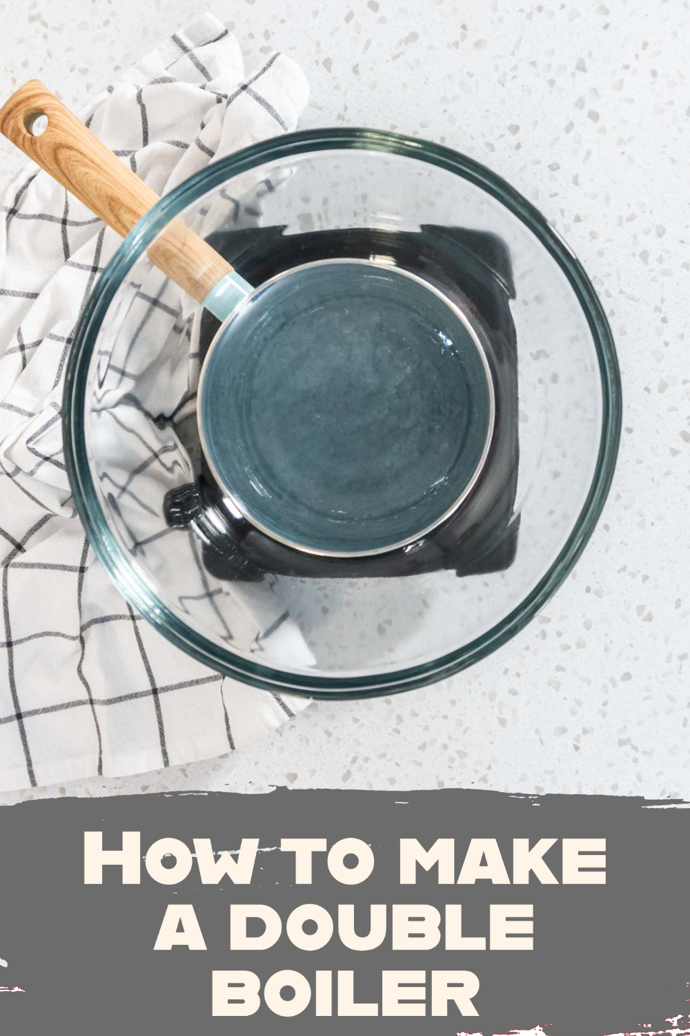 How to make a double boiler