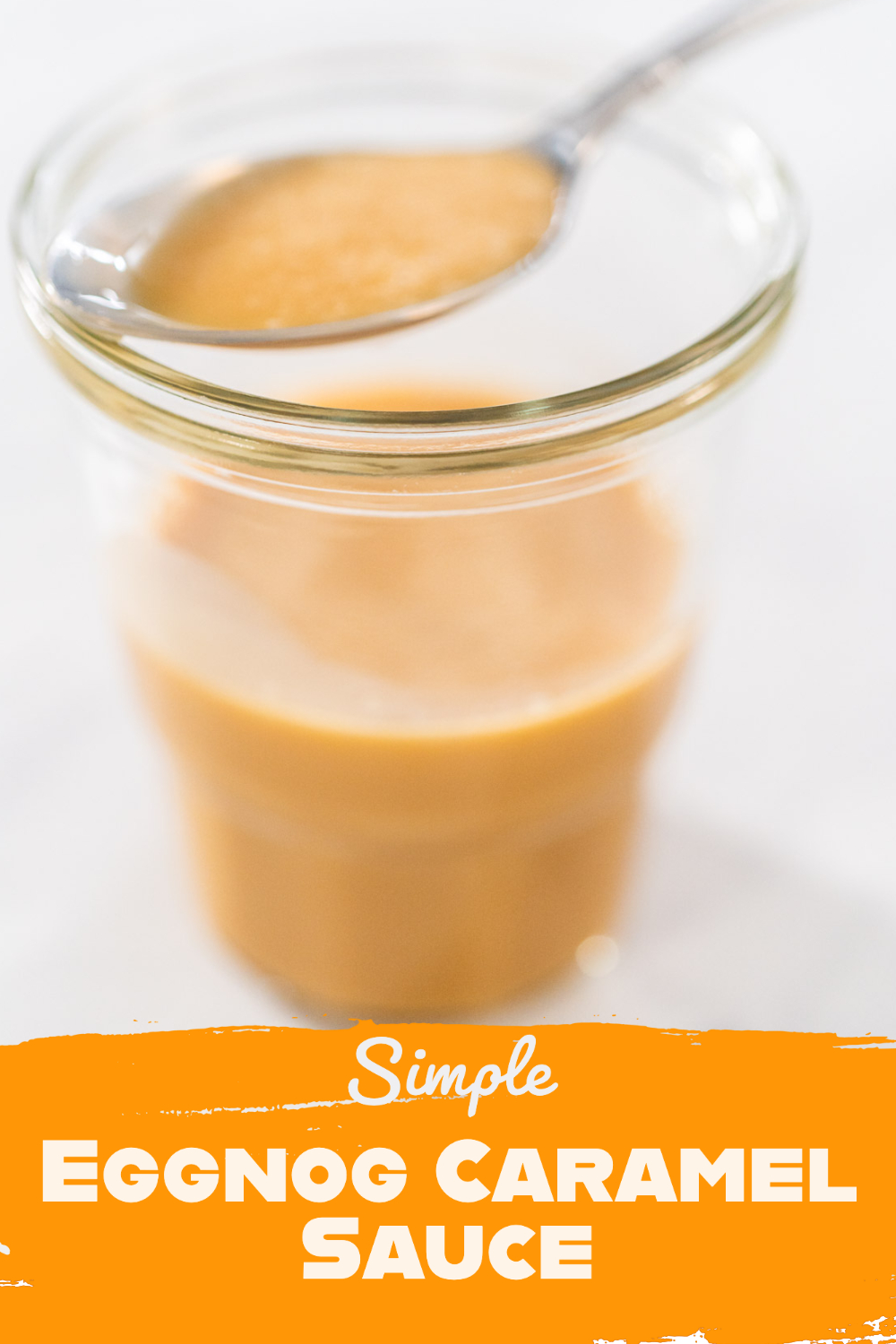 Simple Eggnog Caramel Sauce