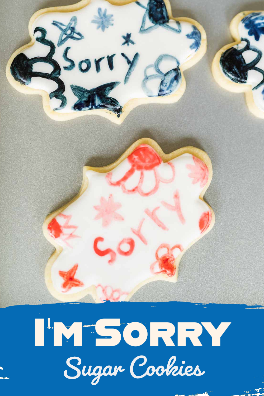 I\'m Sorry, Sugar Cookies