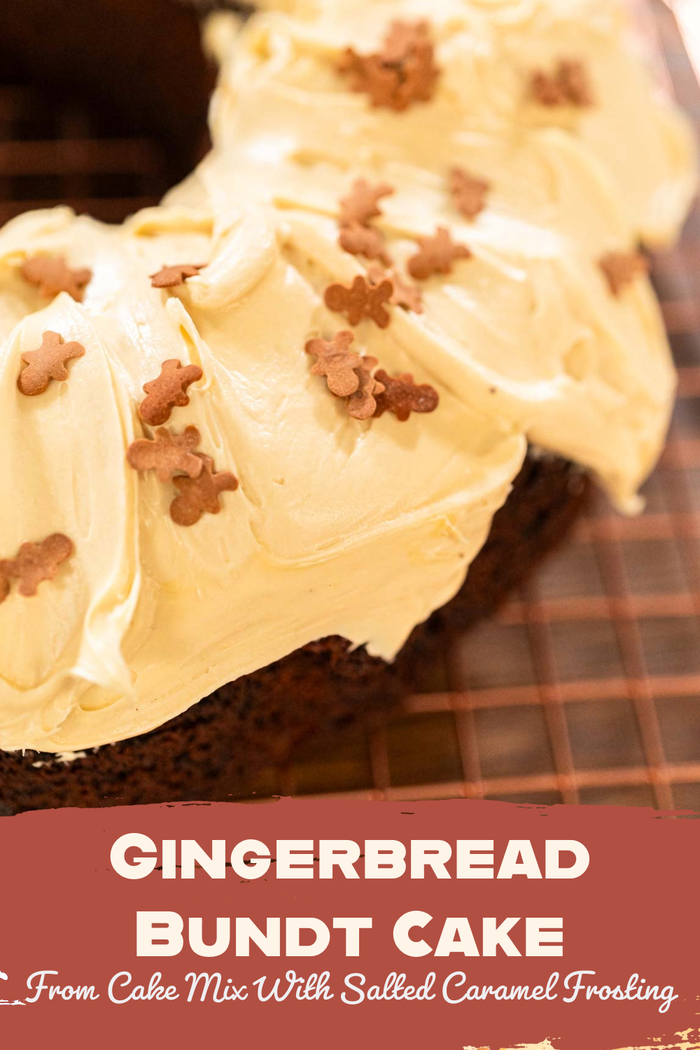 Gingerbread Bundt Cake From Cake Mix With Salted Caramel Frosting