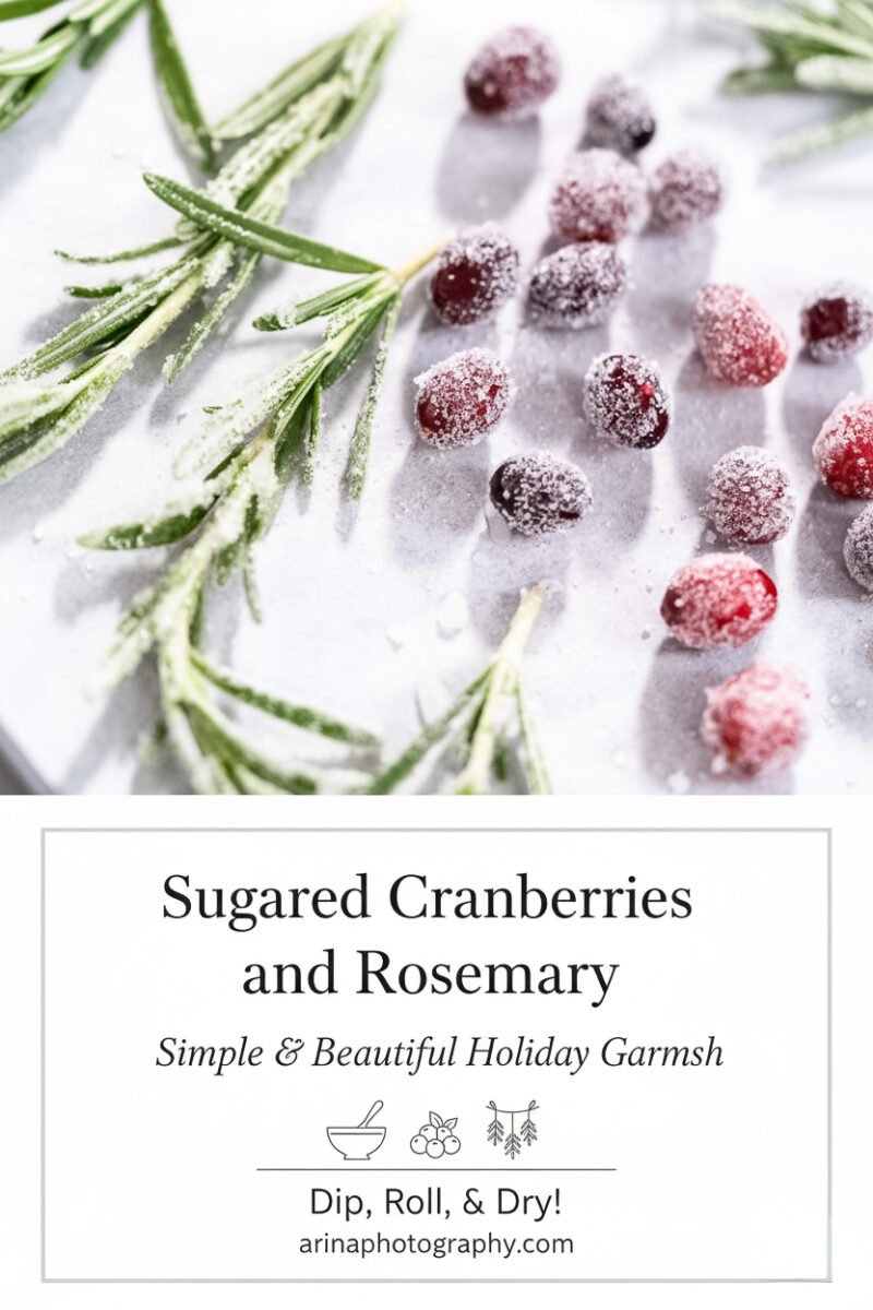 How to Make Sugared Cranberries and Rosemary for Holiday Garnishes